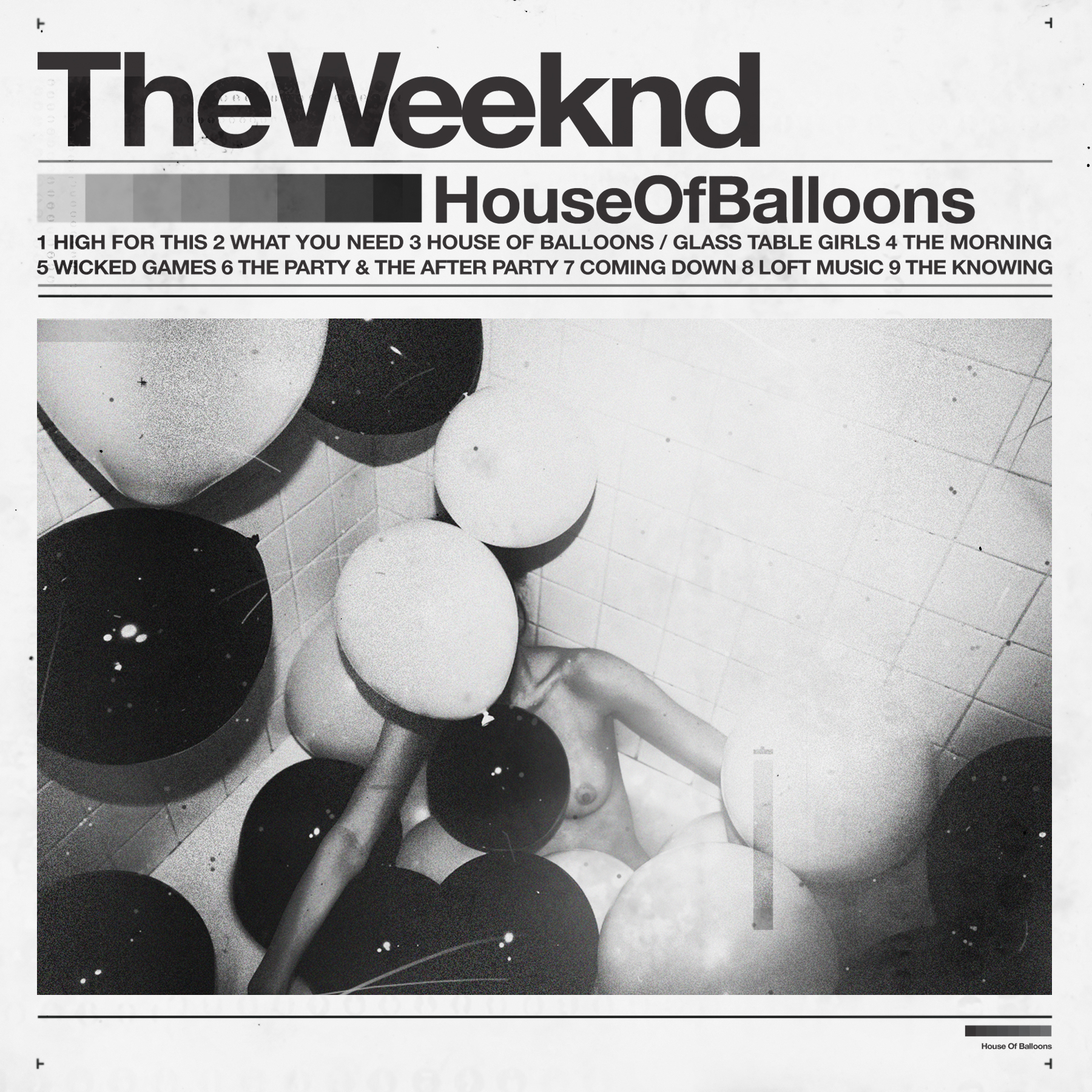 [The Weeknd / house Of Baloons]