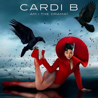 [Cardi B / Am I The Drama]