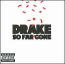 [Drake / So Far Gone]
