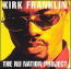 [Kirl Franklin / The Nu Nation Project]