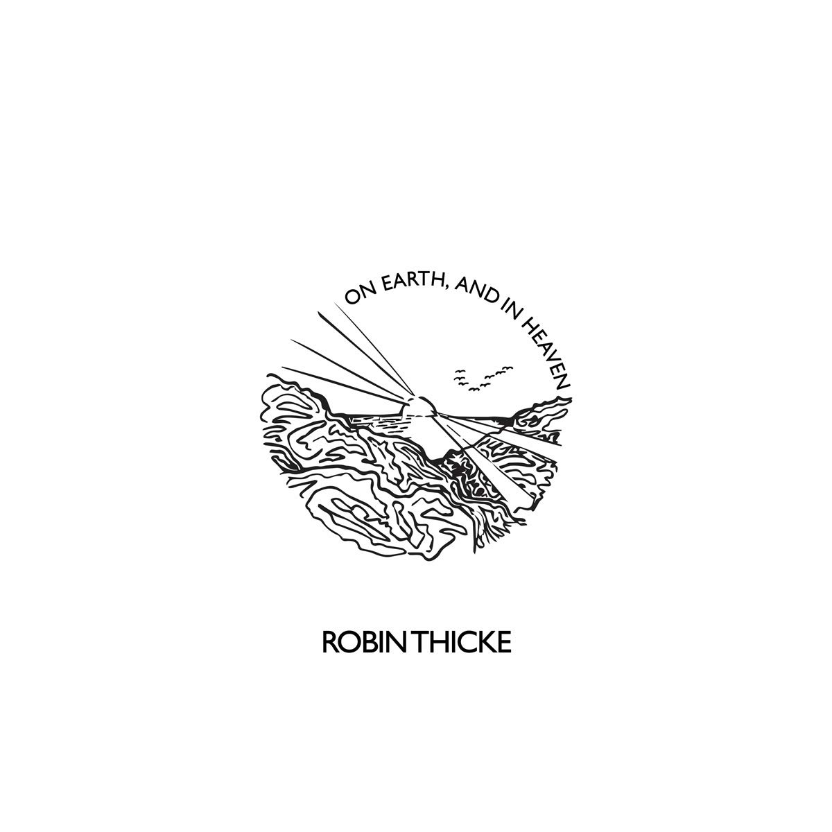 [Robin Thicke / On Earth, And In Heaven]