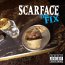 [Scarface / The Fix]